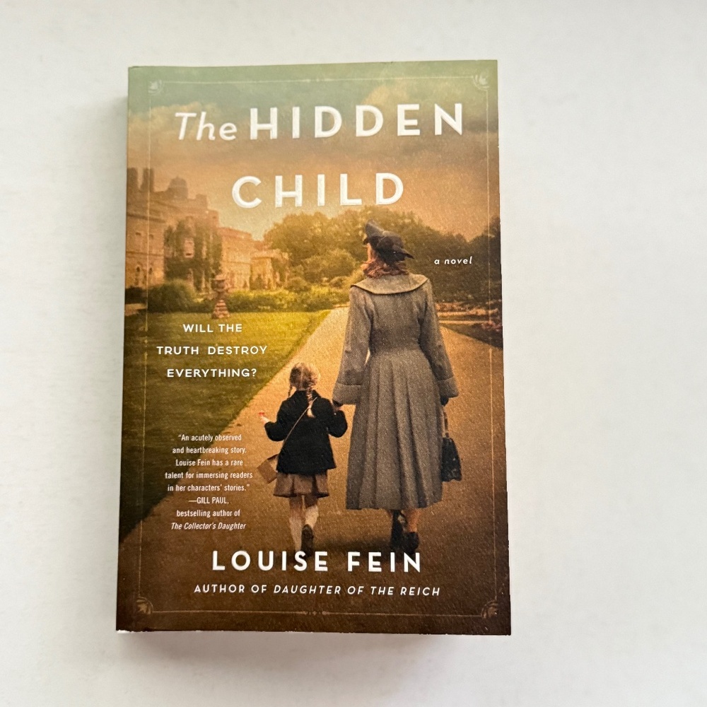 The Hidden‎ Child - A Novel by Louise Fein, Historical Fiction Paperback